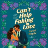Cant Help Faking in Love, Swati Hegde