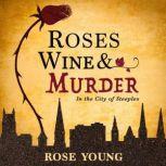 Roses, Wine  Murder, Rose Young