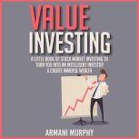 Value Investing, Armani Murphy
