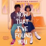 Now That Ive Found You, Kristina Forest