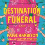 Destination Funeral, Paige Harbison