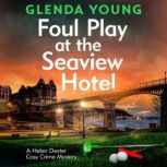 Foul Play at the Seaview Hotel, Glenda Young