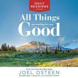 Daily Readings from All Things Are Working for Your Good, Joel Osteen