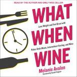 What When Wine, Melanie Avalon