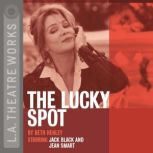 The Lucky Spot, Beth Henley