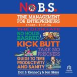 No B.S. Time Management for Entrepren..., Ben Glass