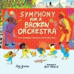 Symphony for a Broken Orchestra, Amy Ignatow