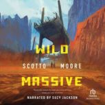 Wild Massive, Scotto Moore