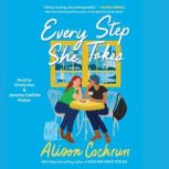 Every Step She Takes, Alison Cochrun