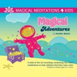 Magical Adventures, Heather Bestel