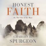 Honest Faith, Charles H. Spurgeon