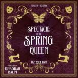 Spectacle of the Spring Queen, Liz Delton