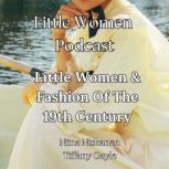Little Women  Fashion Of The 19th Ce..., Niina Niskanen