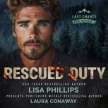 Rescued Duty, Lisa Phillips