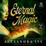 Eternal Magic, Alexandra Ivy