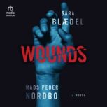 Wounds, Sara Blaedel