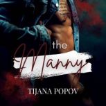The Manny, Tijana Popov