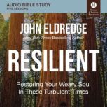 Resilient Audio Bible Studies, John Eldredge