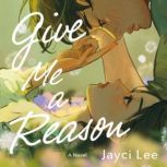 Give Me a Reason, Jayci Lee