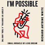 Im Possible, Richard Antoine White