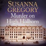 Murder on High Holborn, Susanna Gregory