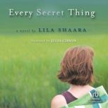 Every Secret Thing, Lila Shaara