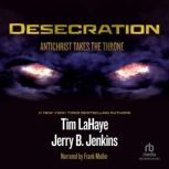 Desecration Antichrist Takes the Throne, Tim LaHaye