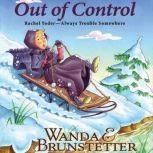 Out of Control, Wanda E. Brunstetter