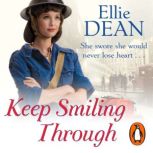 Keep Smiling Through, Ellie Dean
