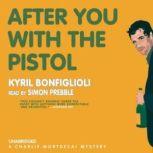 After You with the Pistol, Kyril Bonfiglioli