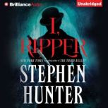 I, Ripper, Stephen Hunter