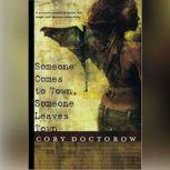 Someone Comes to Town, Someone Leaves Town, Cory Doctorow