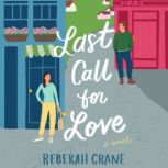 Last Call for Love, Rebekah Crane