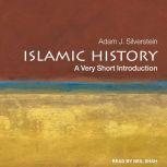 Islamic History A Very Short Introduction, Adam J. Silverstein