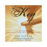 The Key The Missing Secret for Attracting Anything You Want, Joe Vitale