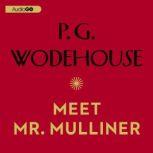 Meet Mr. Mulliner, P. G. Wodehouse