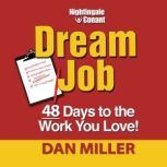Dream Job, Dan Miller