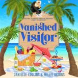 Vanished Visitor, Danielle Collins