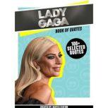 Lady Gaga Book Of Quotes 100 Selec..., Quotes Station