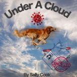 Under A Cloud, Sally Cook