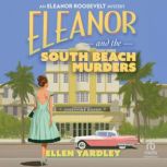 Eleanor and the South Beach Murders, Ellen Yardley