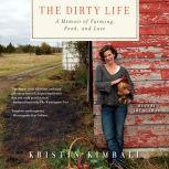 The Dirty Life, Kristin Kimball
