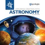 Exploring Creation with Astronomy, 2n..., Jeannie K. Fulbright