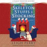 The Skeleton Stuffs a Stocking, Leigh Perry