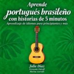 Aprende portugues brasileno con histo..., Julie Diaz
