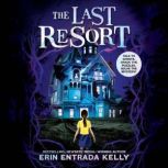 The Last Resort, Erin Entrada Kelly