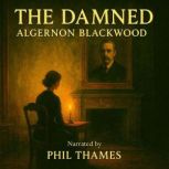 The Damned, Algernon Blackwood