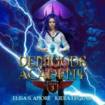Demigods Academy  Book 3, Elisa S. Amore
