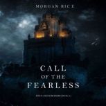 Call of the Fearless Kings and Sorce..., Morgan Rice