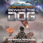 Beware the Dog, Dominique Mondesir